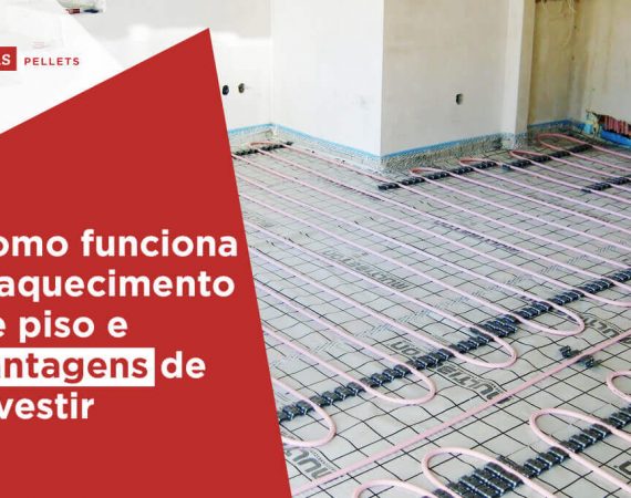 Haas-Pellets-o-que-é-aquecimento-de-piso-e-como-funciona