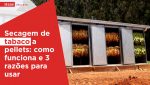 Haas-Pellets-Secage-de-tabaco-a-pellets-3-razoes-para-usar-e-como-funciona