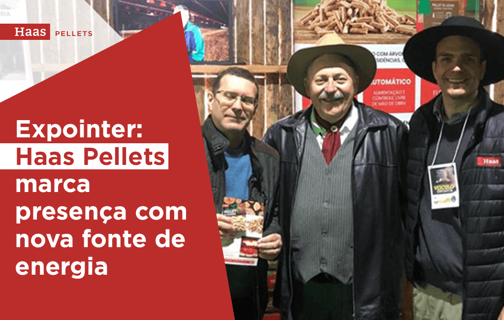 Haas Pellets-Expointer-Haas-Pellets-marca-presença-com-nova-fonte-de-energia