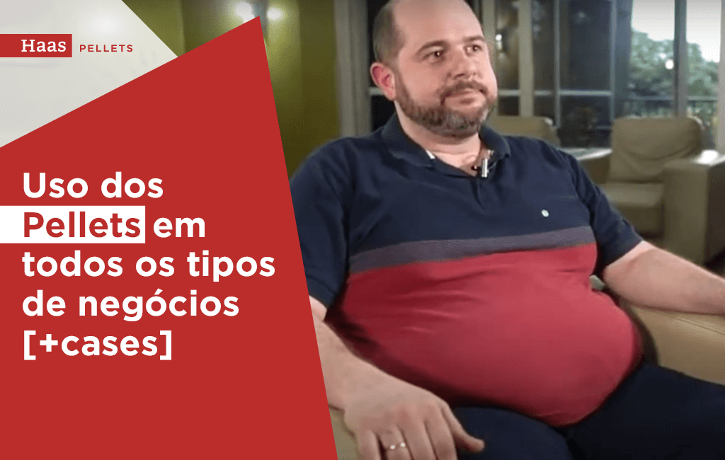 Uso dos pellets em todos os tipos de negócios [+ cases]